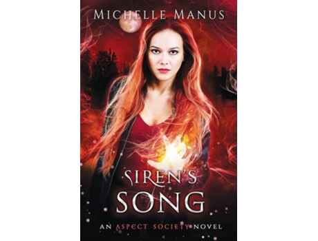 Livro Sirens Song An Aspect Society Novel De Michelle Manus (inglês)