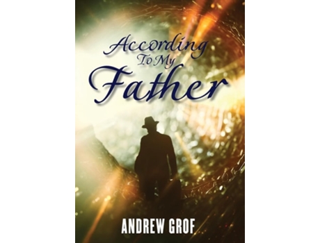 Livro According To My Father A Novel de Andrew Grof (Inglês - Capa Dura)