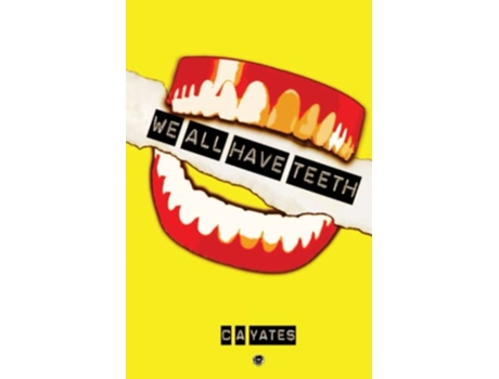 Livro We All Have Teeth de CA Yates (Inglês)