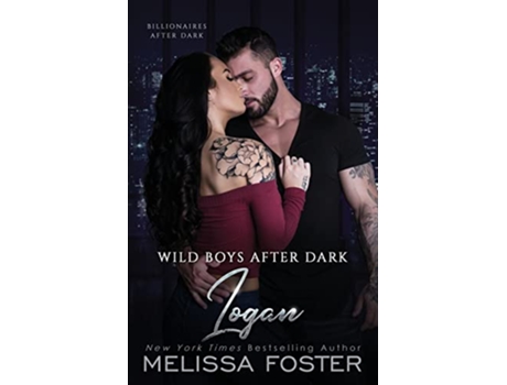 Livro Wild Boys After Dark Logan Wild Billionaires After Dark de Melissa Foster (Inglês)