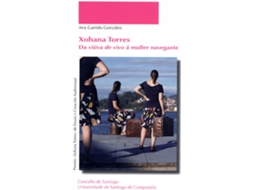 Livro Xohana Torres de Ana Garrido González