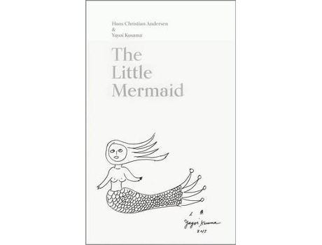 Livro the little mermaid de hans christian andersen,yayoi kusama (inglês)