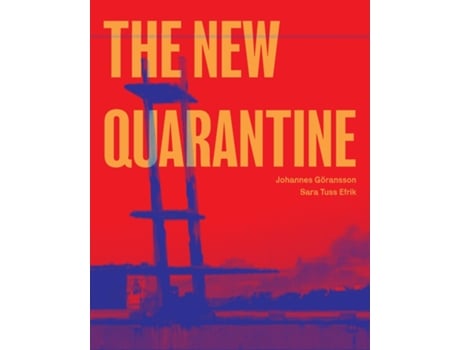 Livro The New Quarantine De Johannes Göransson (inglês)