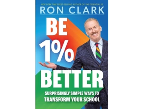Livro Be 1 Better Surprisingly Simple Ways to Transform Your School de Ron Clark (Inglês)