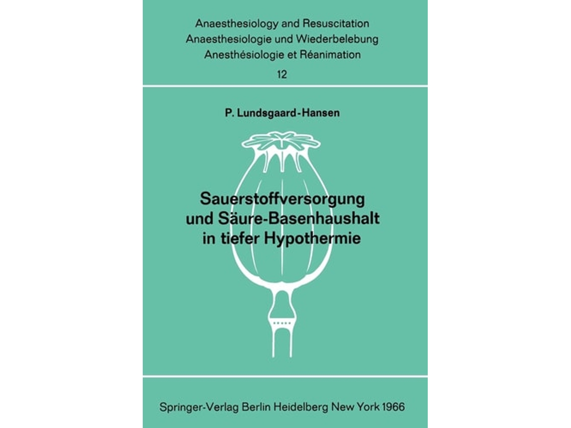 Livro Sauerstoffversorgung Und Saure-basenhaushalt In Tiefer Hypothermie De Per Lundsgaard-hansen (alemão)
