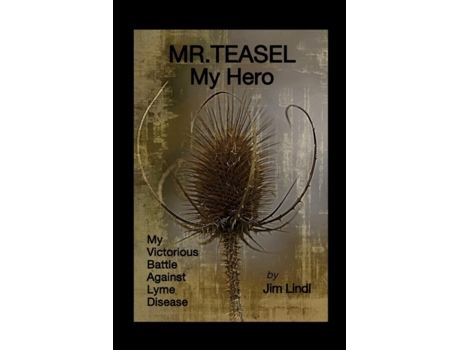 Livro MR.TEASEL My Hero Jim Lindl (Inglês)