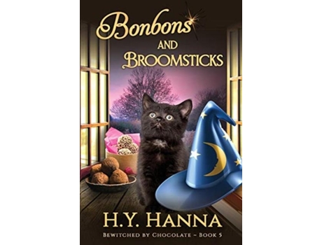 Livro Bonbons And Broomsticks Bewitched By Chocolate Mysteries - Book 5 De Hy Hanna (inglês)