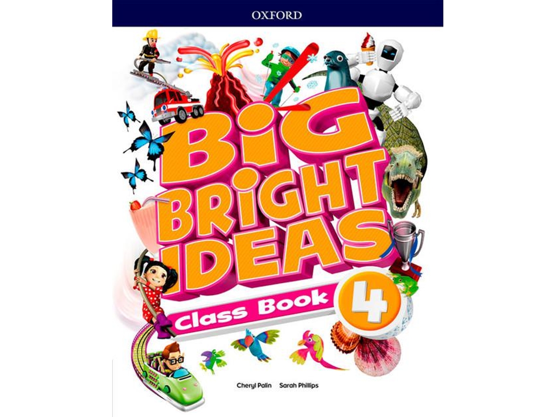 Livro Big Bright Ideas 4. Class Book de Cheryl Palin e Sarah Phillips (Espanhol)