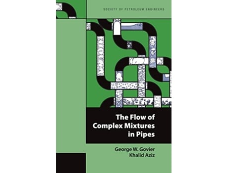 Livro Flow of Complex Mixtures in Pipes de George Wheeler Govier (Inglês)