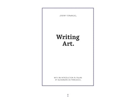 Livro Writing Art De Jeremy Fernando (inglês)