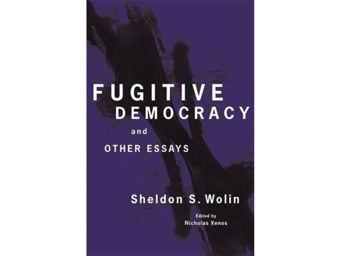 Livro Fugitive Democracy de Sheldon S Wolin (Inglês)