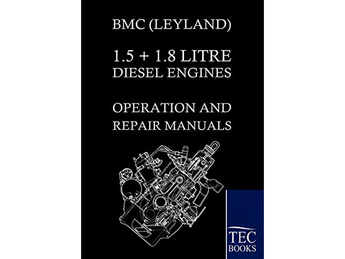 Livro Bmc Leyland 15 18 Litre Diesel Engines Operation and Repair Manuals de Bmc (Inglês)