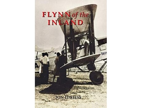 Livro Flynn of the Inland de Ion Idriess (Inglês)
