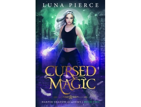Livro Cursed Magic Harper Shadow Academy Book Two de Luna Pierce (Inglês)