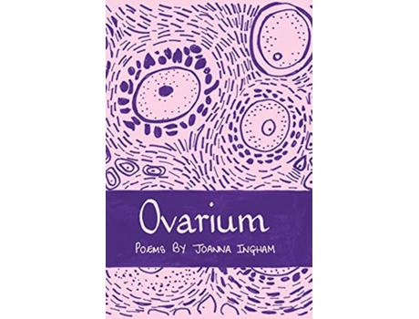 Livro Ovarium Poems The Emma Press Poetry Pamphlets de Joanna Ingham (Inglês)
