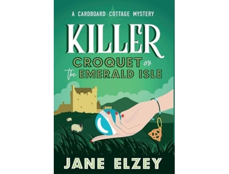 Livro Killer Croquet on the Emerald Isle de Jane Elzey (Inglês - Capa Dura)