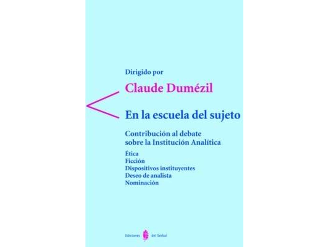 Livro En La Escuela Del Sujeto. Contribucion Al Debate Sobr de Claude Dumezil (Espanhol)