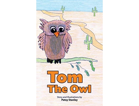 Livro Tom the Owl de Patsy Stanley (Inglês)