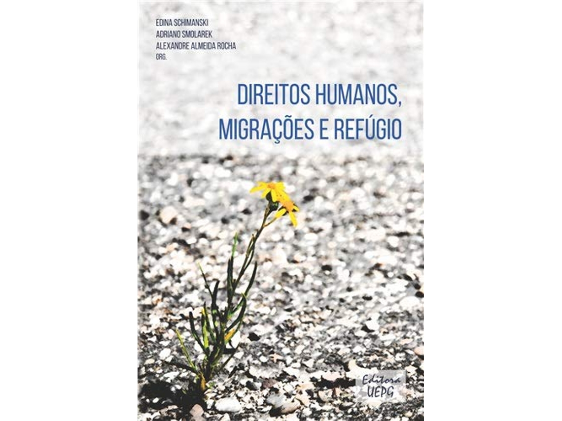 Livro Direitos Humanos, Migracoes E Refugio de Edina Schimanski e Adriano Smol (Português)