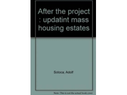 Livro After The Project Updating Mass Housing Sstates de Adolf Sotoca Garcia (Inglês)