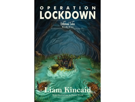 Livro Operation Lockdown Fellstone Tales Book Two de Liam Kincaid (Inglês)