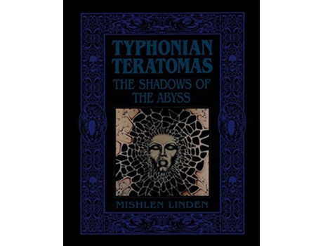 Livro Typhonian Teratomas The Shadows of the Abyss de Mishlen Linden (Inglês)
