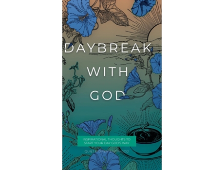 Livro Daybreak with God Inspirational Thoughts to Start Your Day Gods Way de Honor Books (Inglês)