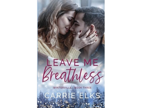 Livro Leave Me Breathless De Carrie Elks (inglês)