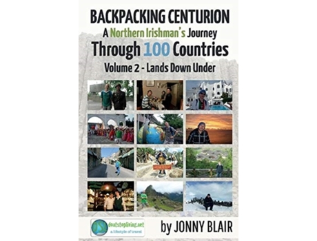 Livro backpacking centurion - a northern irishman's journey through 100 countries de jonny blair (inglês)