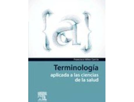 Livro Terminología Aplicada A Las Ciencias De La Salud de Francisco Vélez García (Espanhol)