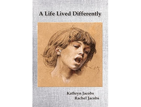 Livro A Life Lived Differently de Kathryn Jacobs Rachel Jacobs (Inglês)