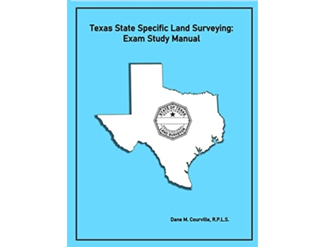 Livro Texas State Specific Land Surveying Exam Study Manual de Dane M Courville (Inglês)
