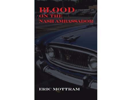 Livro Blood on the Nash Ambassador Investigations in American Culture de Eric Mottram (Inglês)
