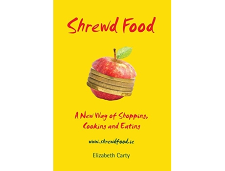 Livro Shrewd Food de Carty-Elizabeth (Inglês)