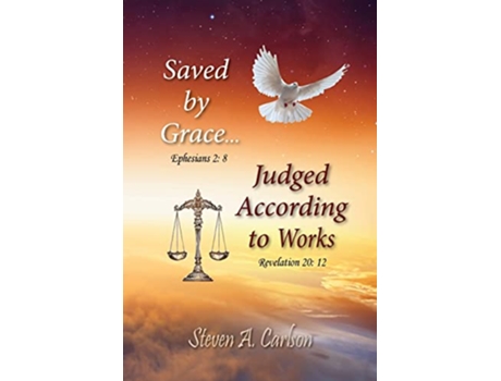 Livro Save by GraceJudged According to Works de Steven A Carlson (Inglês)