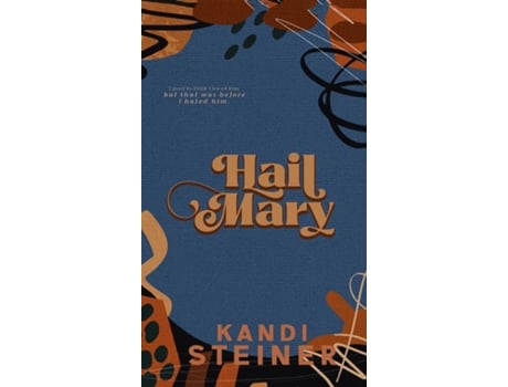 Livro Hail Mary Special Edition de Kandi Steiner (Inglês)