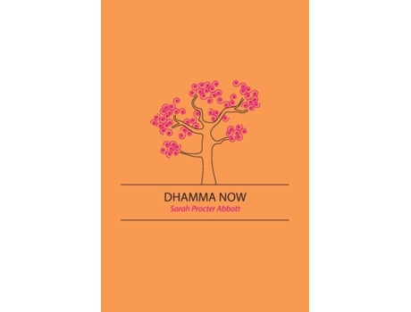 Livro Dhamma Now de Abbott, Sarah et al. (Inglês)