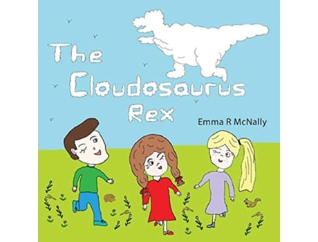 Livro The Cloudosaurus Rex de Emma R McNally (Inglês)