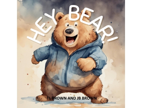 Livro Hey Bear! Can You Come Over To My House? de TL Brown (Inglês)