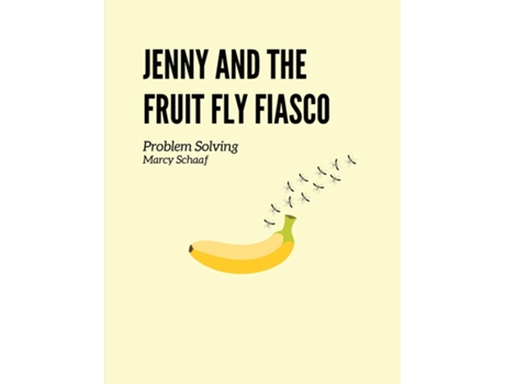 Livro Jenny and the Fruit Fly Fiasco! Problem Solving de Marcy Schaaf (Inglês)