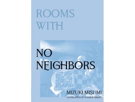 Livro Rooms With No Neighbors De Mizuki Misumi (inglês)