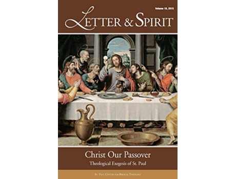 Livro Letter Spirit Vol 10 Christ Our Passover Theological Exegesis of St Paul de St Paul Center for Biblical Theology (Inglês)