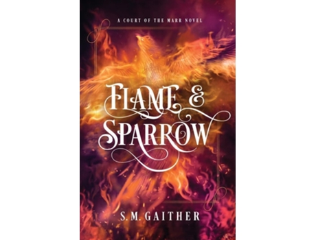 Livro Flame and Sparrow de S M Gaither (Inglês)