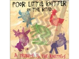 CD Poor Little Knitter On The Road (A Tribute To The Knitters)