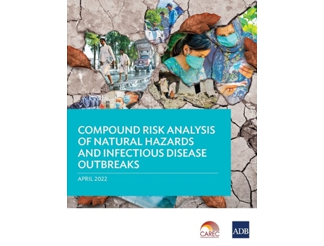 Livro Compound Risk Analysis Of Natural Hazards And Infectious Disease Outbreaks De Asian Development Bank (inglês)