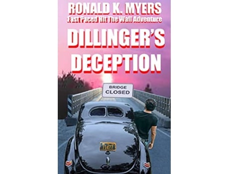 Livro Dillingers Deception de Ronald K Myers (Inglês)