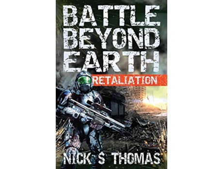 Livro Battle Beyond Earth Retaliation de Nick S Thomas (Inglês)
