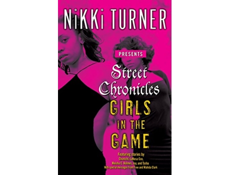 Livro Street Chronicles Girls in the Game de Nikki Turner (Inglês)