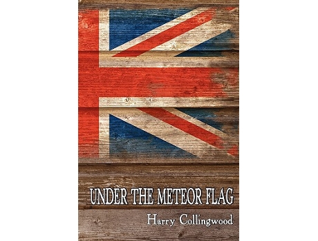 Livro Under the Meteor Flag Log of a Midshipman During the Napoleonic Wars de Harry Collingwood (Inglês)