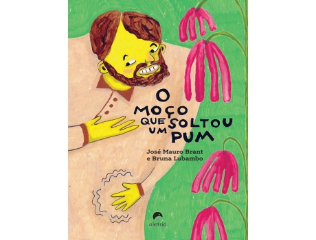 Livro O Moço Que Soltou Um Pum De José Mauro Brandt (português Do Brasil)